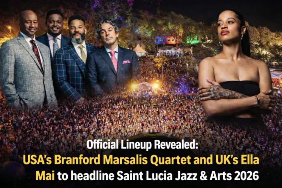 Official Lineup Revealed: USA’s Branford Marsalis Quartet and UK’s Ella Mai to headline Saint Lucia Jazz & Arts 2026