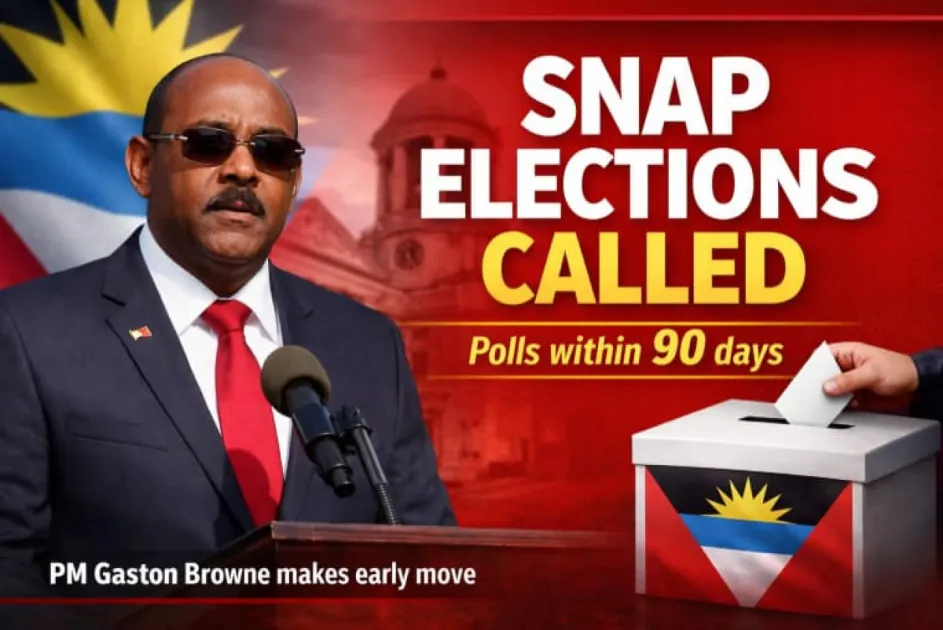Antigua and Barbuda PM Gaston Browne calls snap elections, to be held within 90 days 