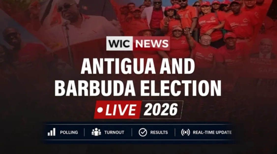 🔴 LIVE - Antigua and Barbuda Election Live 2026: Polling, Turnout, Results & Real-Time Updates