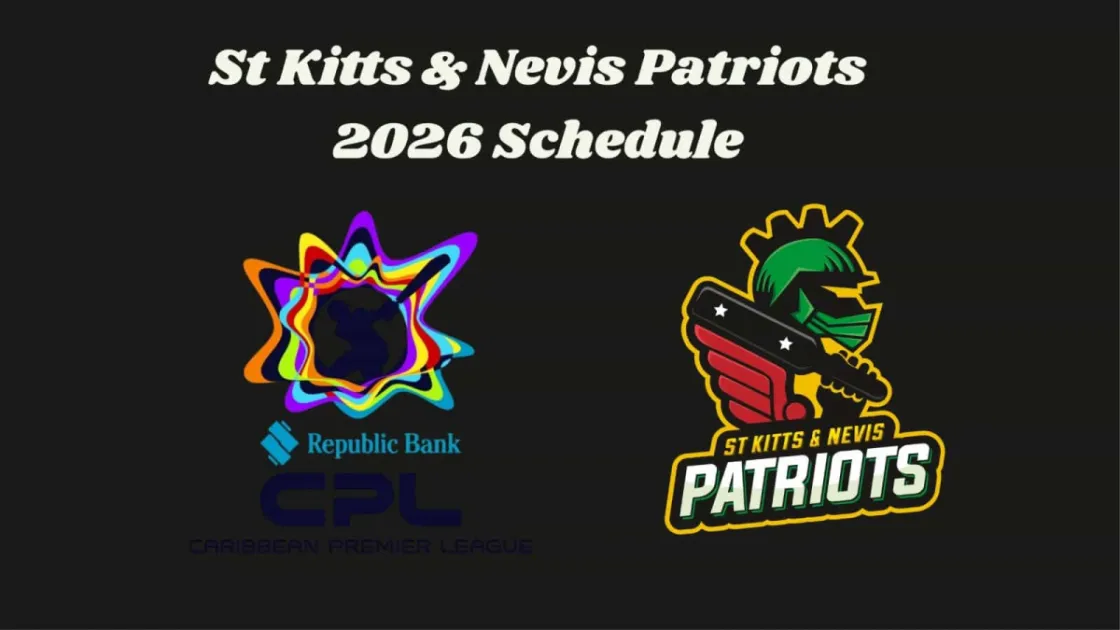 St Kitts and Nevis Patriots confirm CPL 2026 fixtures and home schedule