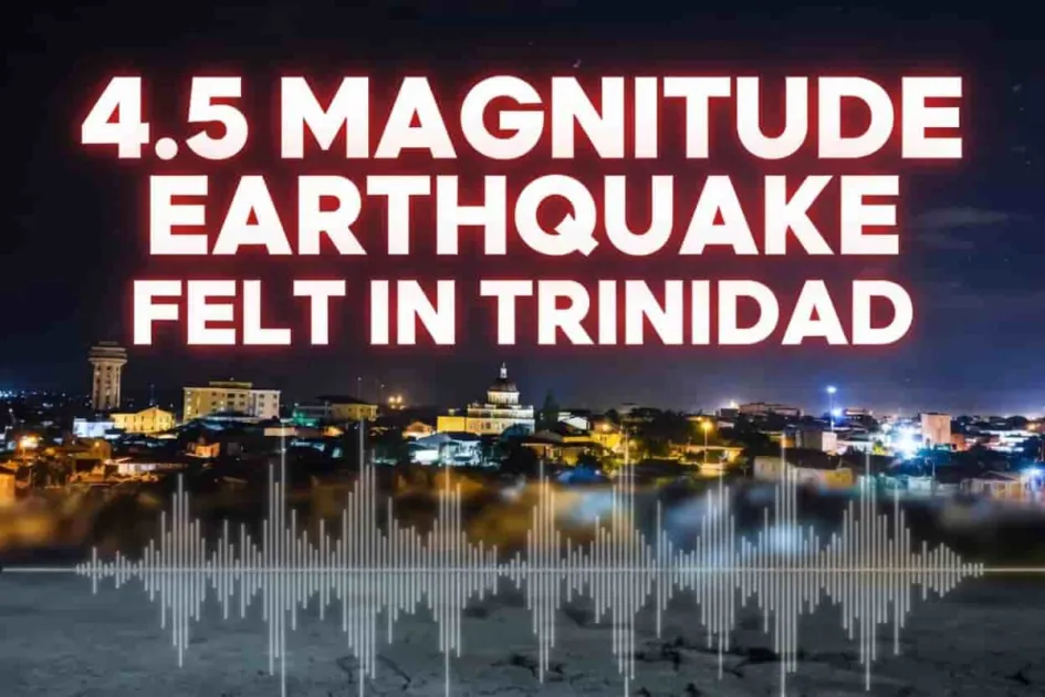 4.5 magnitude earthquake shakes Trinidad early Tuesday morning