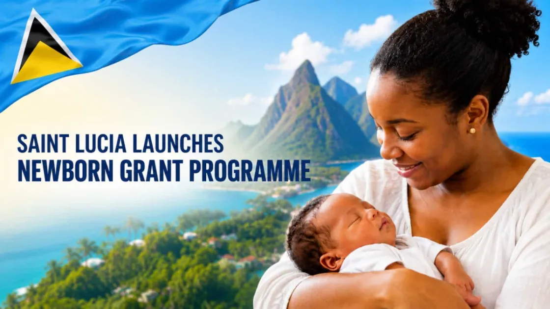 Saint Lucia launches EC$1,000 Newborn Grant Programme for eligible famili...