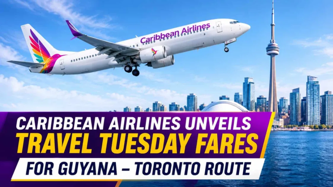Caribbean Airlines announces discounted Guyana-Toronto Travel Tuesday fares